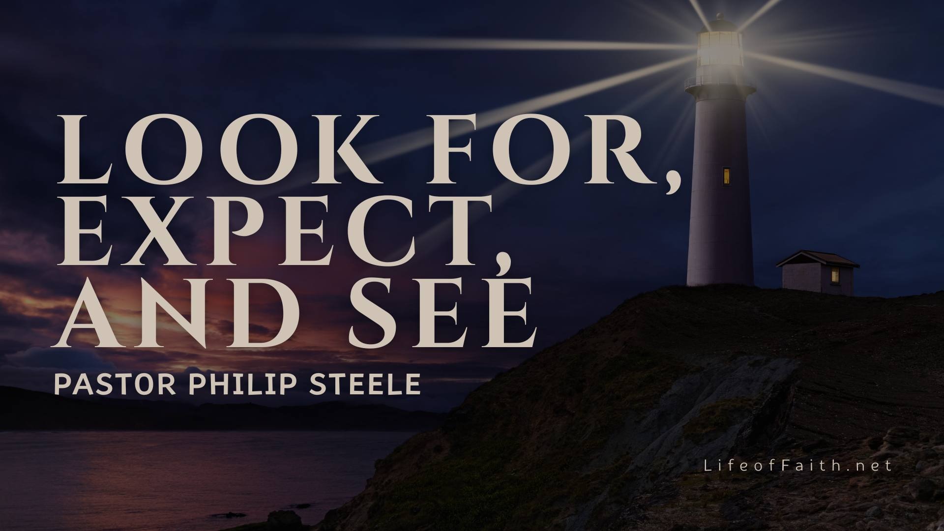  Look For, Expect, And See 